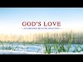 Christian Video "God's Love Accompanied Me in the Affliction" | The Power of God's Word