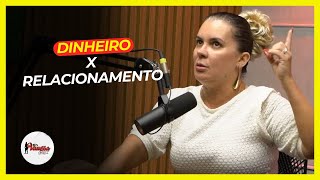 Dinheiro E Relacionamento O Que Aprendi Sobre Homens
