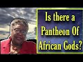 Is there a pantheon of african gods  olodumare orisa obatal esu