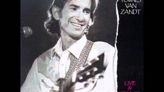 townes van zandt - live and obscure - you are not needed now.wmv
