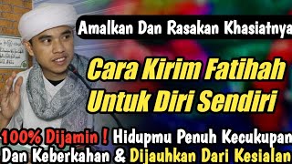 MASYA ALLAH !!! INILAH KHASIAT KIRIM AL FATIHAH PADA DIRI SENDIRI - Hidup Pasti Berkah Berkecukupan