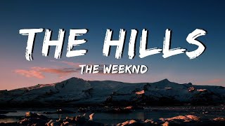 The Weeknd - The Hills [Lyrics•Letra]