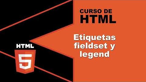 Fieldset y Legend agrupa elementos con cuadros estéticos | Curso de HTML | Aprende Más