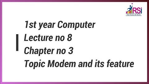 1stYear #Computer #Chapter no3 #Topic Modem and its feature ||RSINSTITUTEKHANEWAL||