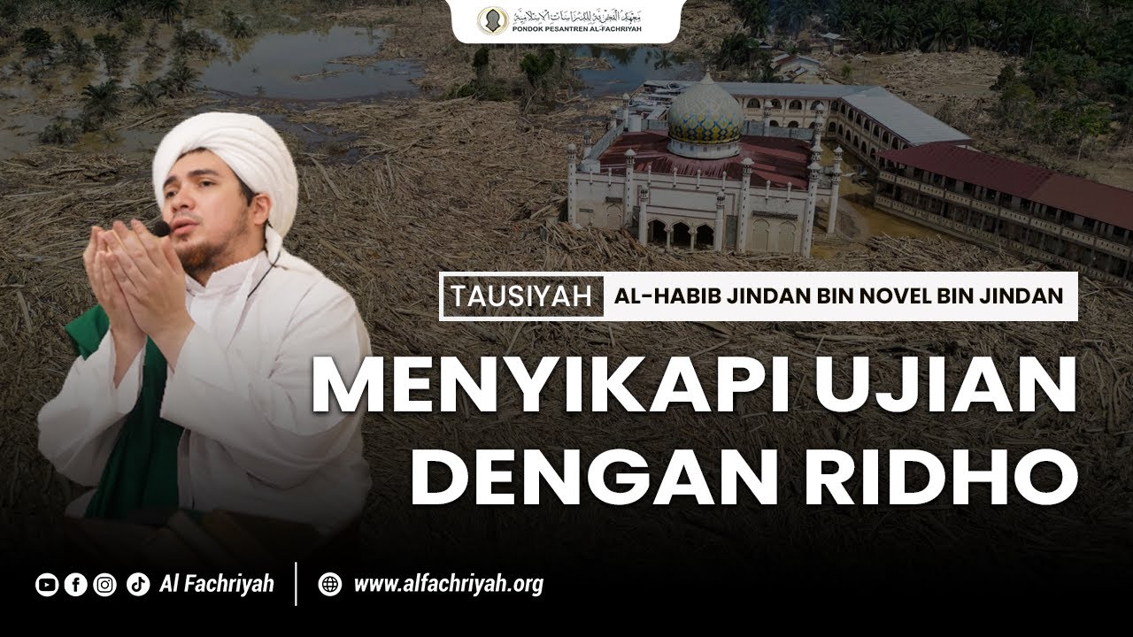 MENYIKAPI UJIAN DENGAN RIDHO KEPADA ALLAH | AL HABIB JINDAN BIN NOVEL BIN JINDAN