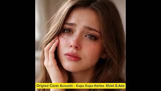 Original Cover Acoustick  Kupu Kupu Kertas Ebiet Gade