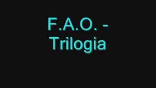 F.A.O. - Trilogia