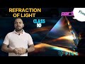 REFRACTION OF LIGHT (P-5) CBSE CLASS10TH #Physics #science 