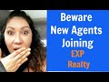 Warning To Any New Agent Wanting to Join EXP Realty