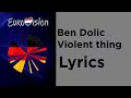 Ben Dolic - Violent thing (Lyrics) Germany 🇩🇪 Eurovision 2020