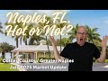 How Hot Is The Naples Market Right Now July 2025 Update How Hot Is The Naples Market Right Now July 2025 Update