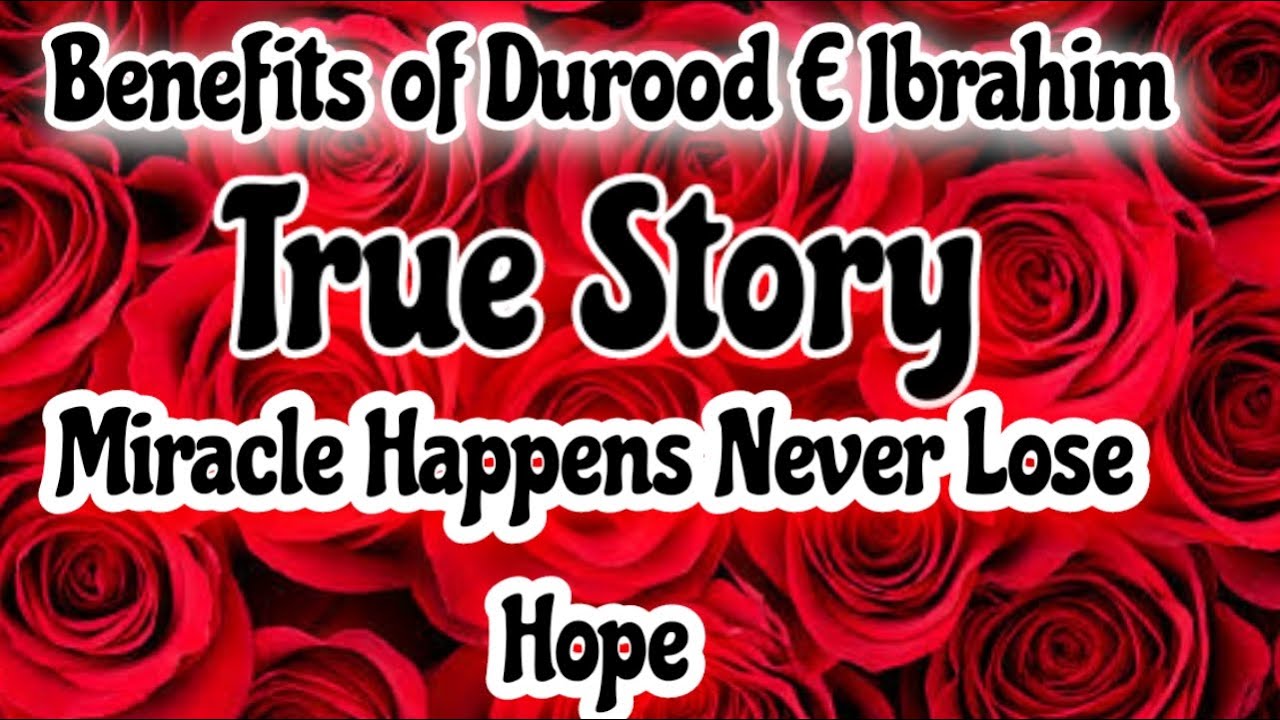 Benefits of Durood E Ibrahim | True story | Life Changing video | Hasnain Diaries