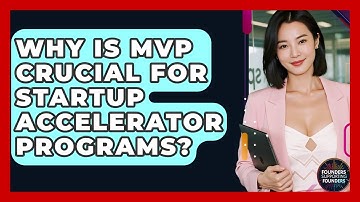 Why Is MVP Crucial For Startup Accelerator Programs? - Founders Supporting Founders