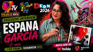 Pearlie Arts | España Garcia Interview | DesignerCon 2026 | Episode 3