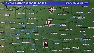 More information on the three confirmed tornadoes that landed around North Texas Friday