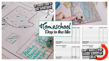 HOMESCHOOL DITL | HOW TO MAKE A HIGH SCHOOL TRANSCRIPT | IN-DEPTH LOOK AT OUR GEOGRAPHY CURRICULUM