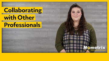 Collaborating with Other Professionals