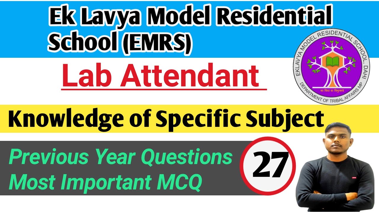Previous Year Questions Most Important Questions Specific Subject of Lab EMRS Lab Attendant 2023 |