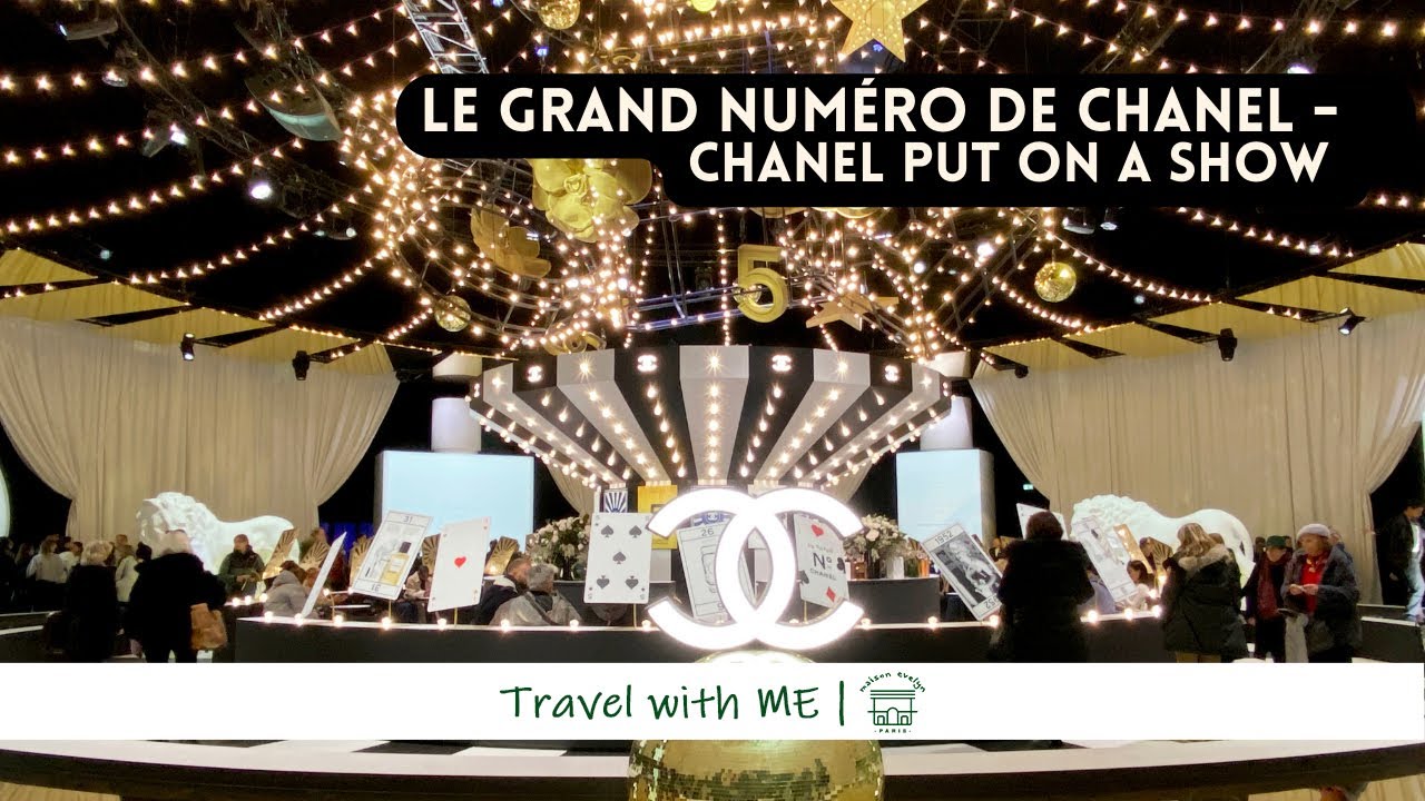 Chanel: Le Grand Numéro de Chanel in Paris | Maison Evelyn Blog
