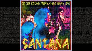 Santana - Circus Krone - Munich, Germany, April 20th, 1971