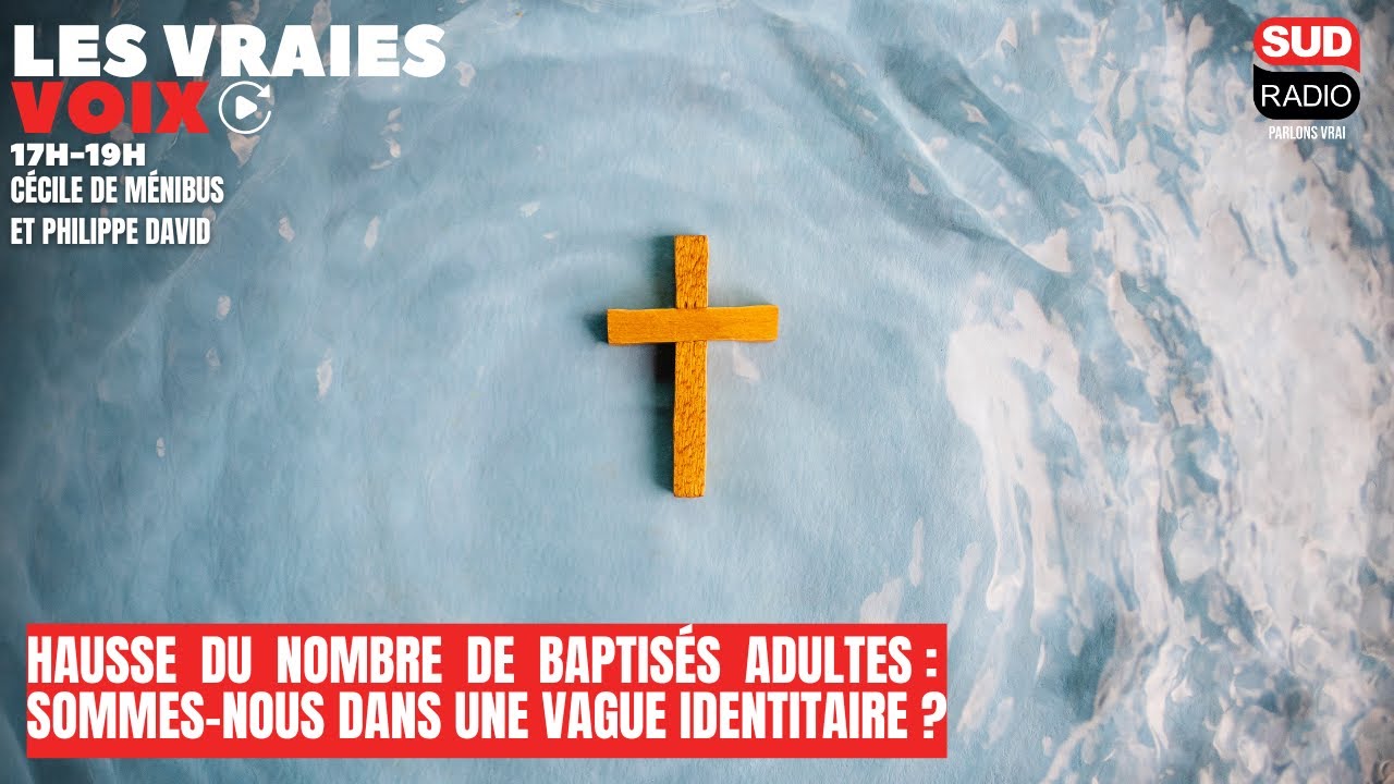 Hausse du nombre de baptisés adultes : sommes-nous dans une vague identitaire ?