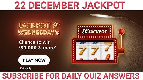 Amazon Jackpot Wednesdays Funzone Jackpot Quiz Answers today, win 50000, Quiz on December 22