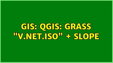 GIS: QGIS: GRASS "V.net.iso" + Slope