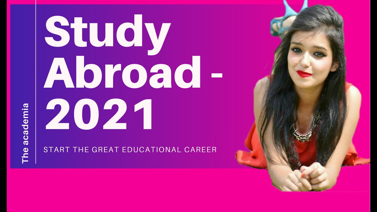 5 steps process for study abroad in 2021_International Education - YouTube