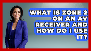 What Is Zone 2 On An AV Receiver And How Do I Use It? - NextGen Viewing and Audio