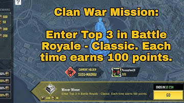 How to Enter Top 3 in Battle Royale Classic | Each times earns 100 Points | COD Mobile Clan War
