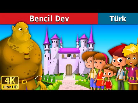 Bencil Dev | The Selfish Gaint in Turkish | Turkish Fairy Tales