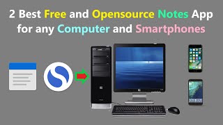 2 Best Free and Opensource Notes App for any Computer and Smartphones. screenshot 1
