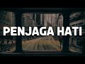 Nadhif Basalamah - Penjaga Hati (Lirik)