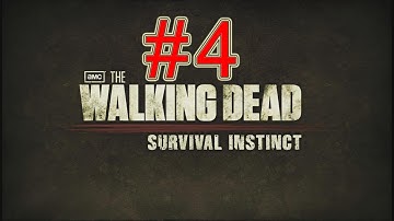 The Walking Dead Survival Instinct walkthrough part 4 let