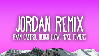 Ryan Castro, Ñengo Flow, Myke Towers - Jordan Remix