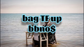 bbno$ - bag tf up (Lyrics)