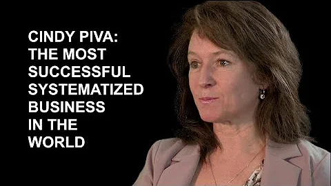 Cindy Piva - The Most Successful Systematized Busi...