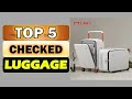 Top 5 Best Checked Luggage in 2025 || From Aliexpress
