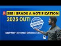 SEBI Grade A 2025 Notification Out! | Assistant Manager Vacancy |