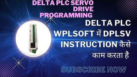 DELTA PLC WPLSOFT मैं DPLSV INSTRUCTION,HOW TO WORK DPLSV INSTRUCTION IN DELTA PLC
