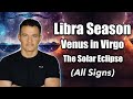 How Will Your Zodiac Sign Be Affected!?! (Sept 23rd- Oct 23rd) #venusinvirgo   #solareclipse