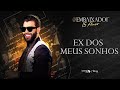 Miniature de la vidéo de la chanson Ex Dos Meus Sonhos