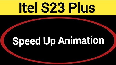 How to speed up animation, Itel S23 Plus me animation speed kaise increase Karen