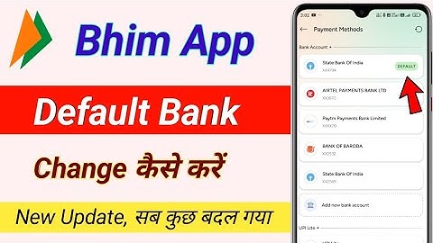 Bhim app me default bank change kaise kare new update / how to change default bank account in bhim