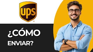 How to SEND a PACKAGE by UPS in the UNITED STATES (Step by Step)