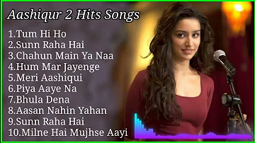 Aashiqui 2 ❤️ Movie All Songs | Shraddha Kapoor & Aditya Roy | Romantic Love Song