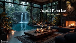 Download Lagu Tranquil Forest View Jazz | Gentle Jazz Music \u0026 Warm Living Room Ambience for Working, Relaxing MP3
