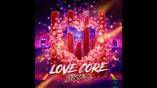 AXMO - Love Core (Extended Mix)