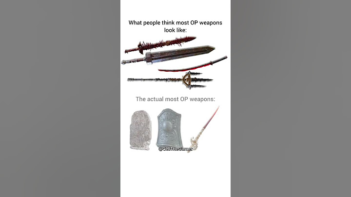 Most OP weapons in Elden Ring