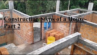 Construction Steps of a House-Part 2